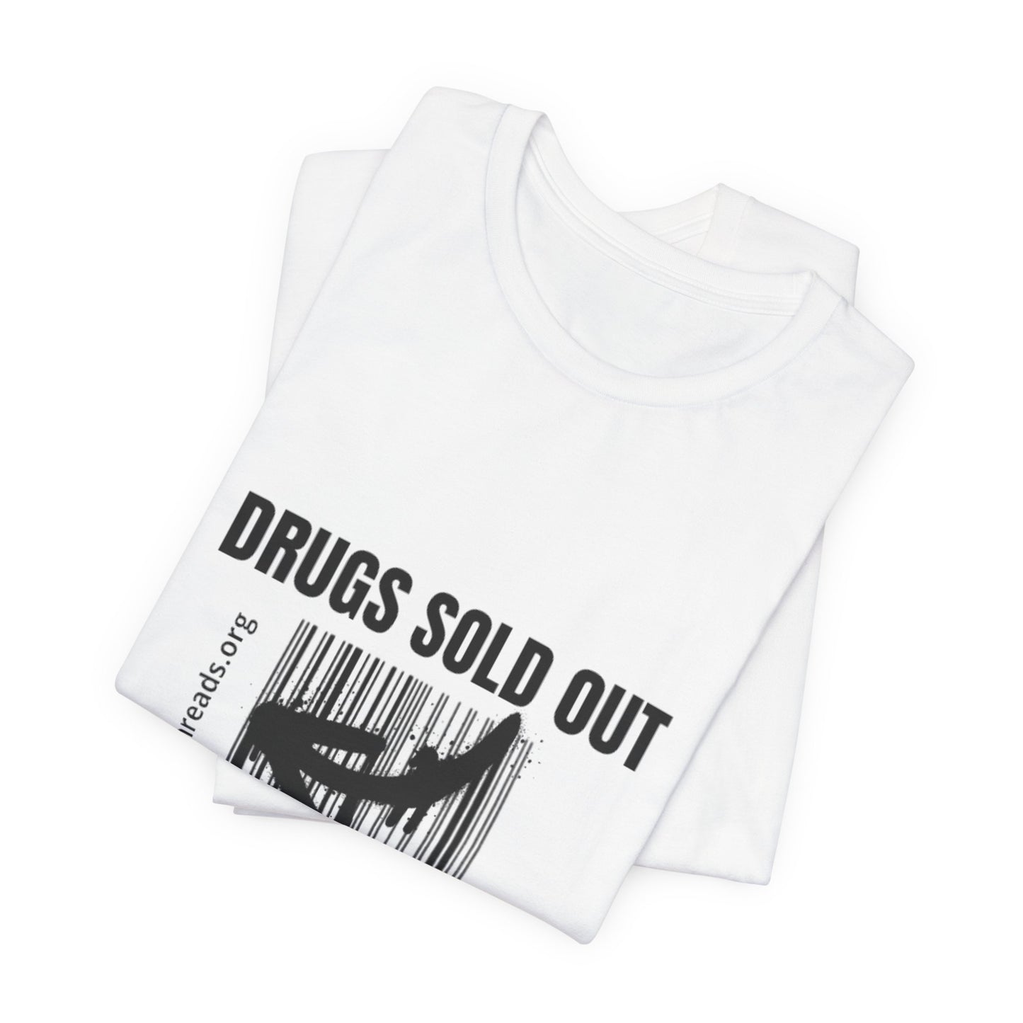DRUGS SOLD OUT Tee