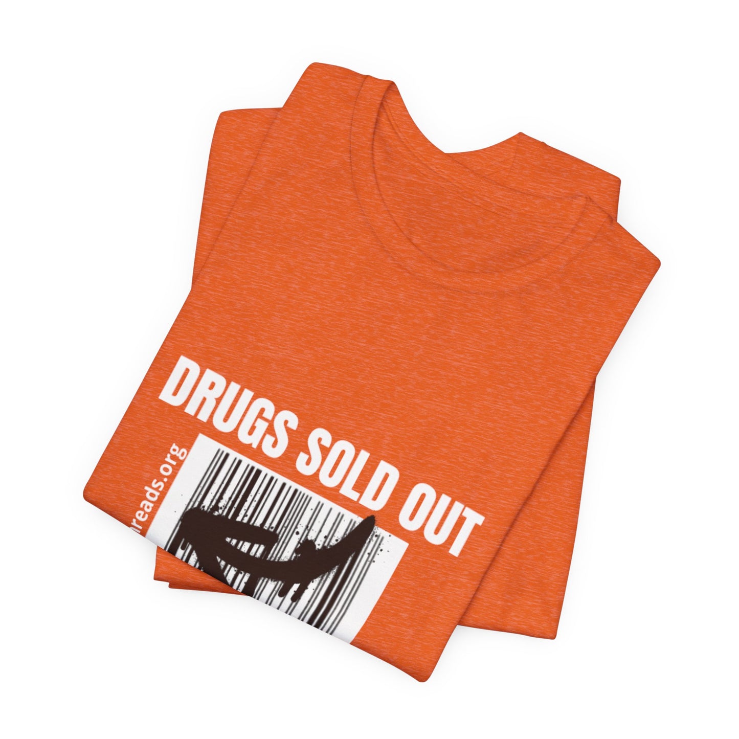 DRUGS SOLD OUT Tee