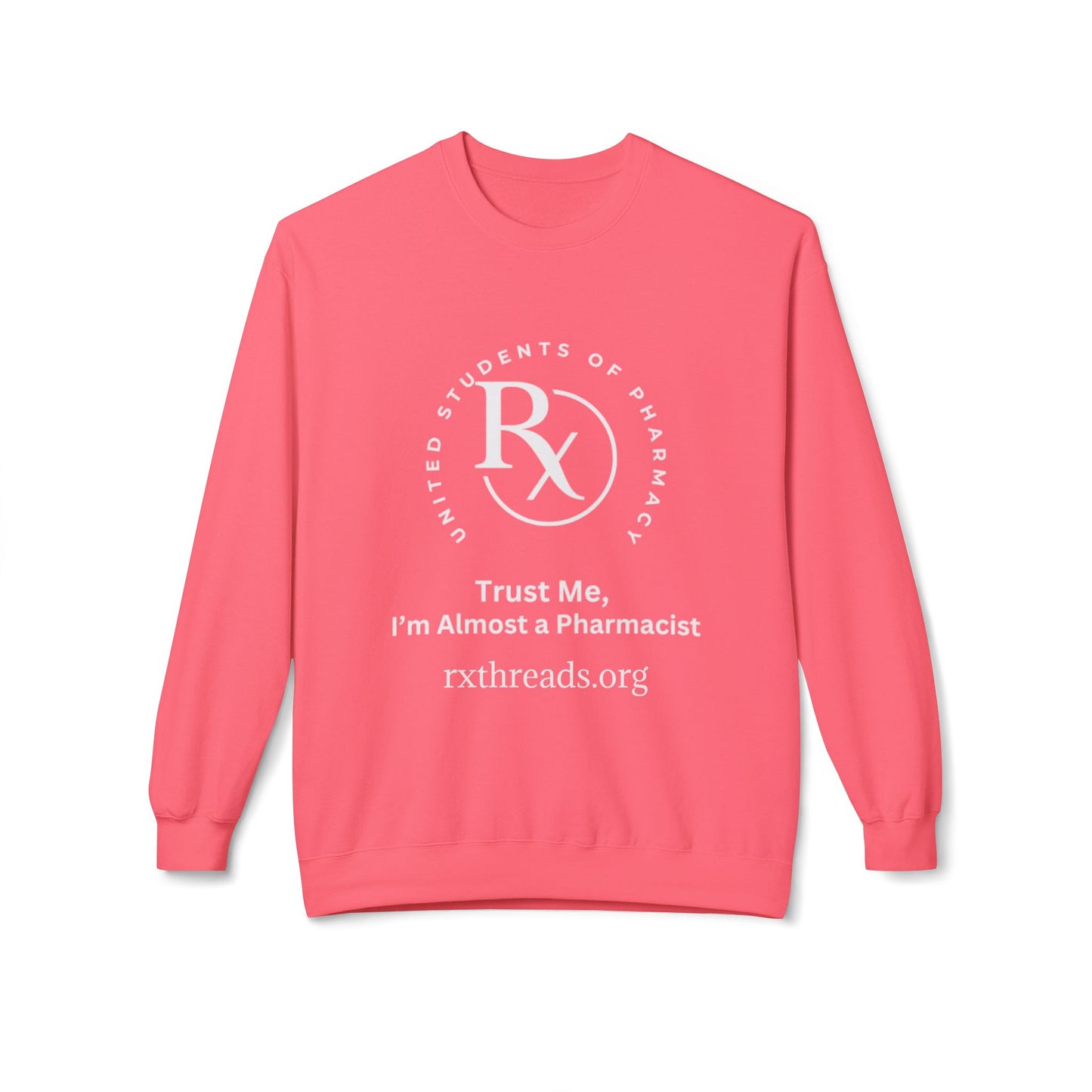 Trust Me, I'm Almost a Pharmacist Pullover