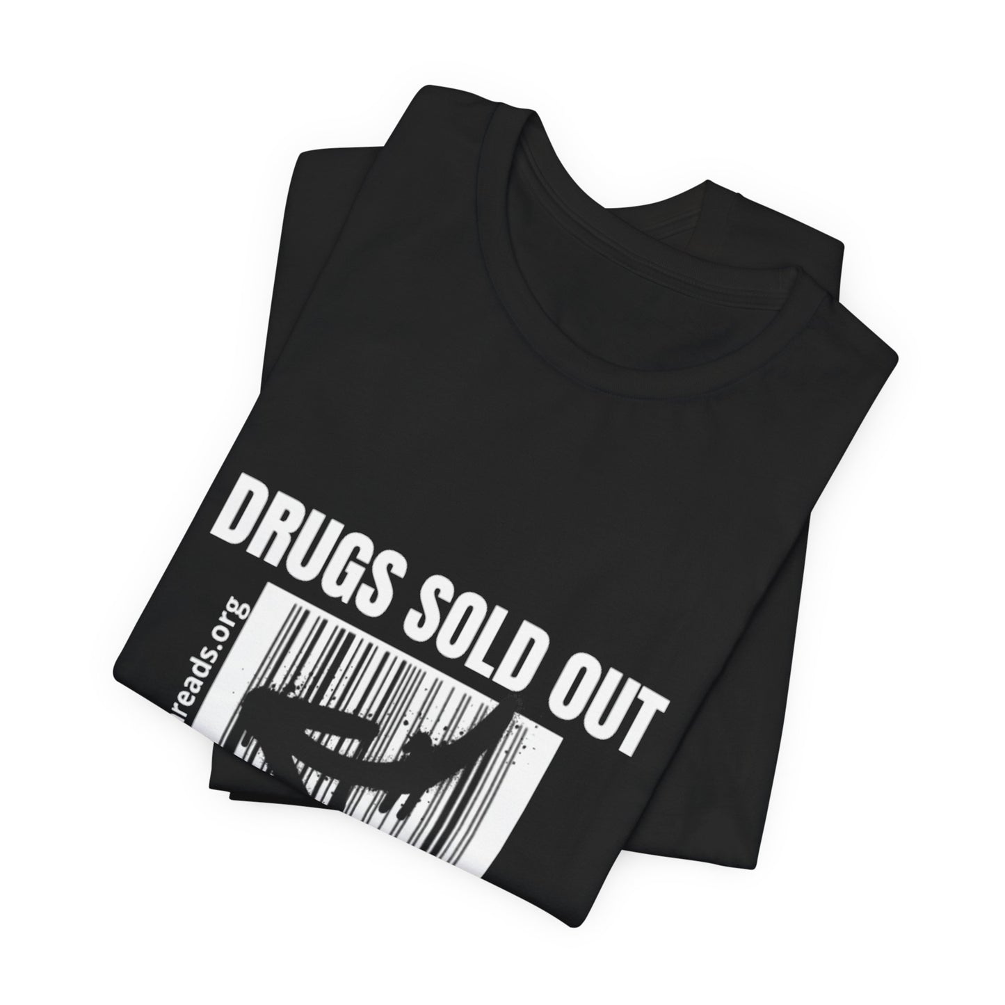 DRUGS SOLD OUT Tee
