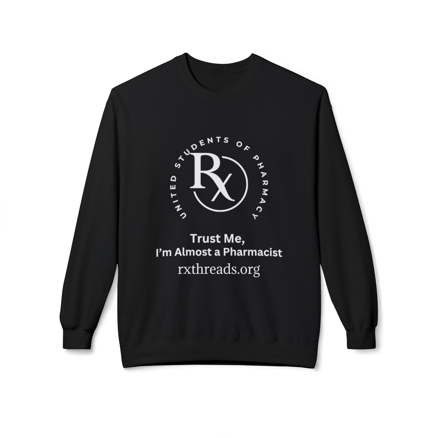 Trust Me, I'm Almost a Pharmacist Pullover