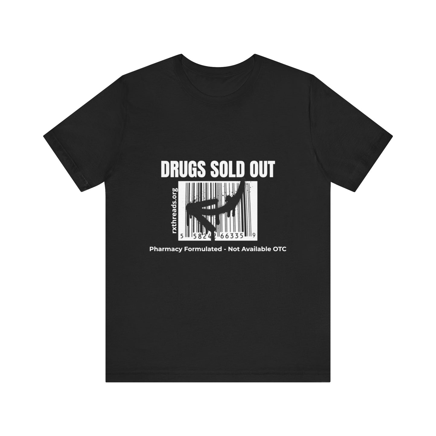 DRUGS SOLD OUT Tee