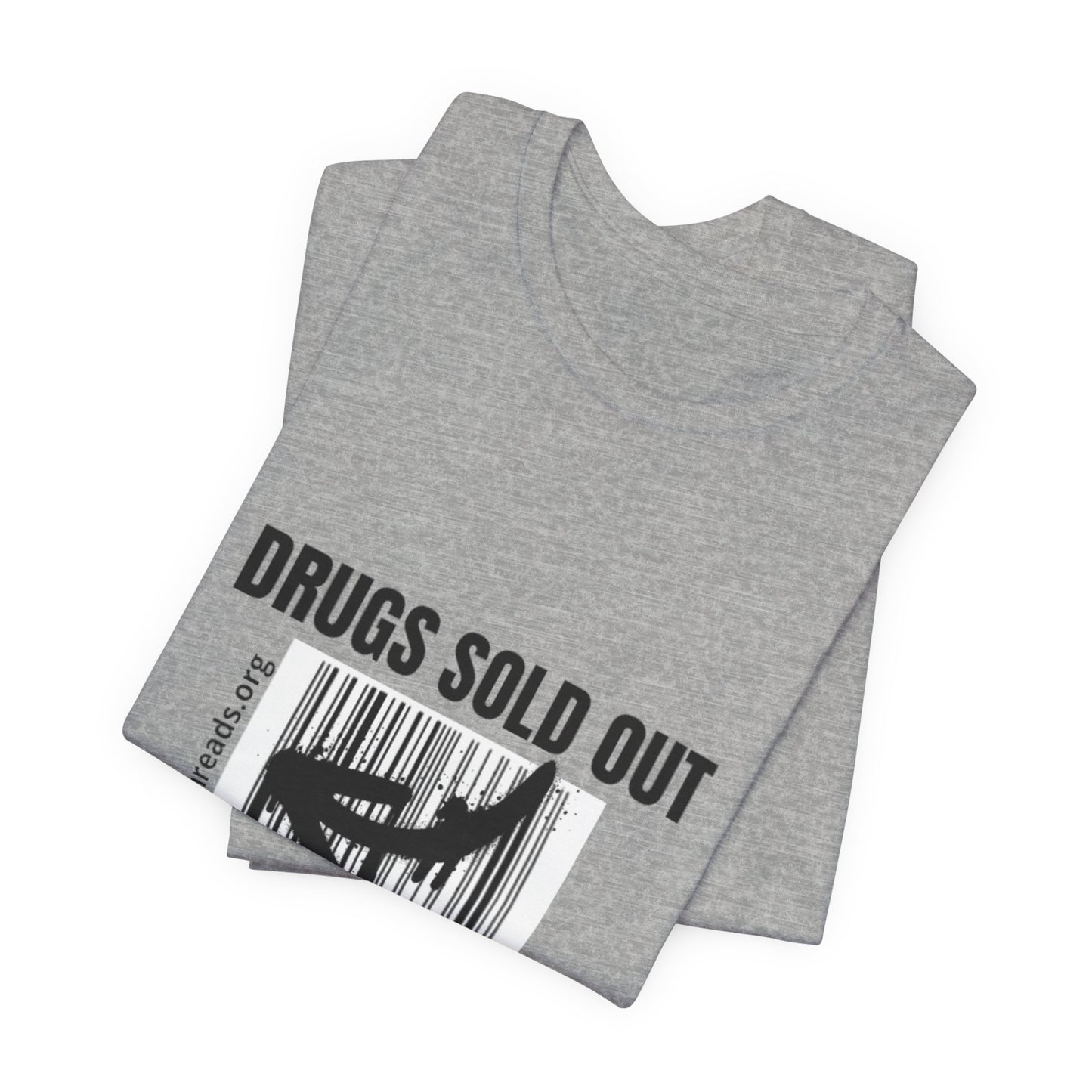 DRUGS SOLD OUT Tee