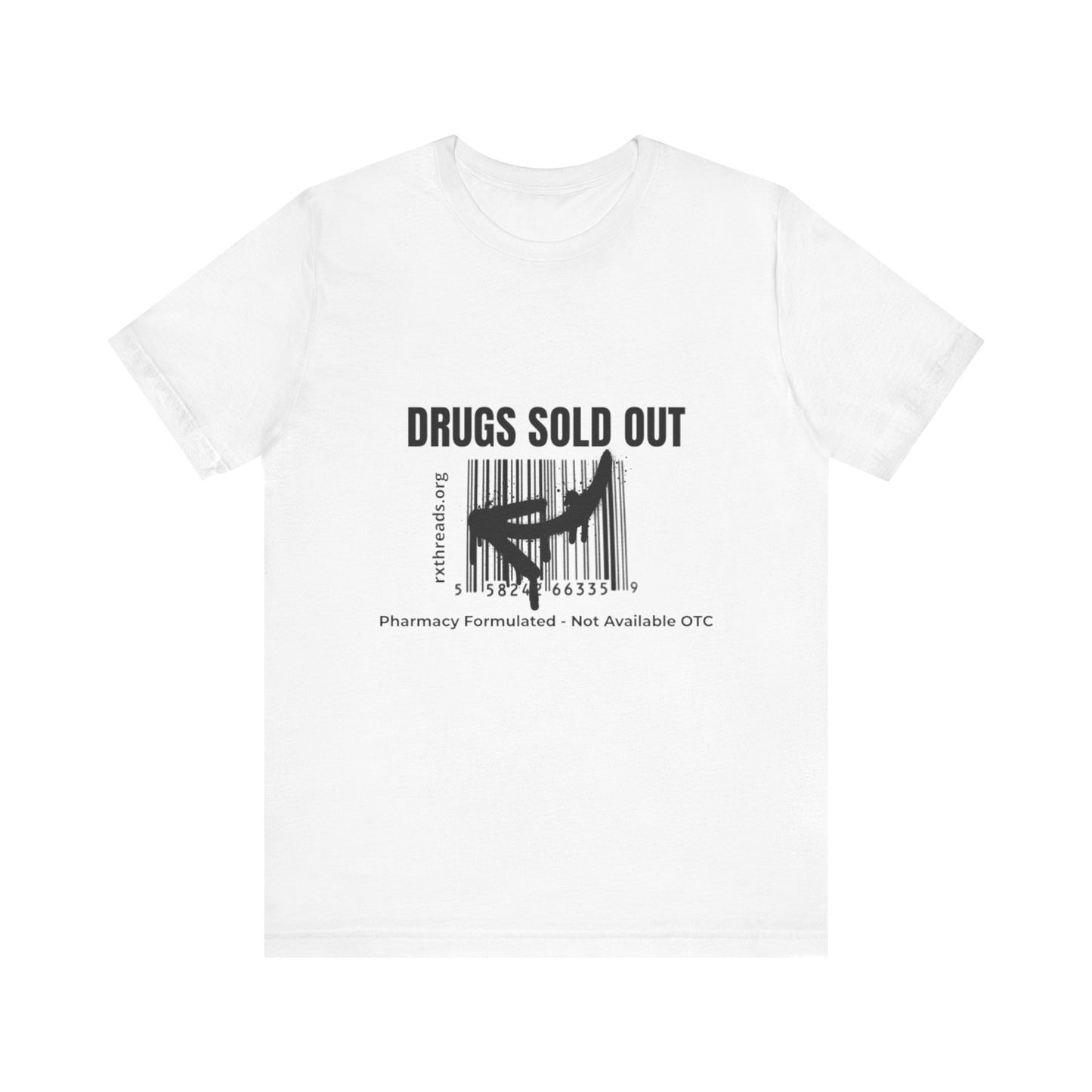 DRUGS SOLD OUT Tee