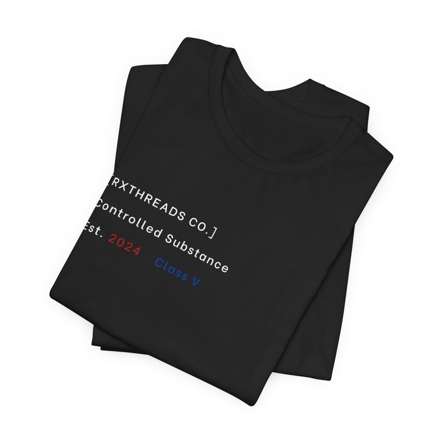 RxThreads Co. - Controlled Substance Tee