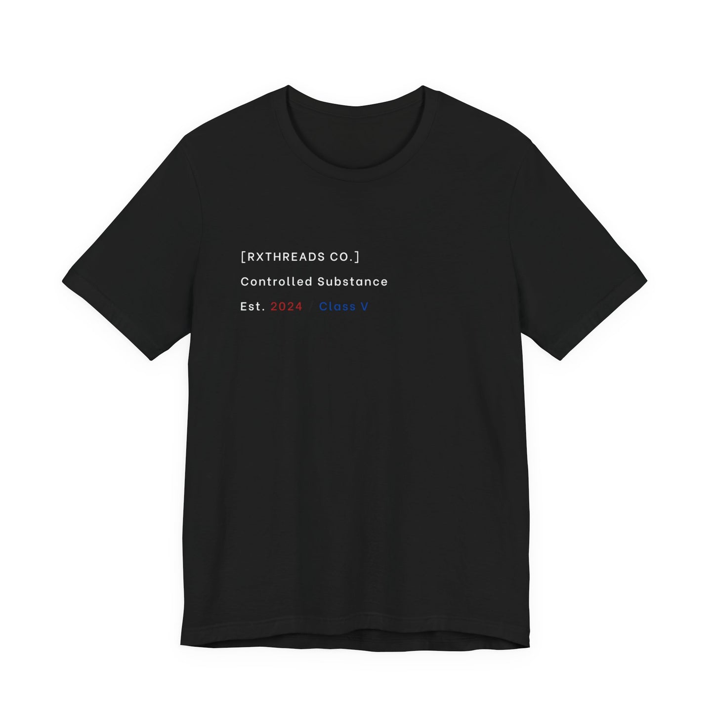 RxThreads Co. - Controlled Substance Tee