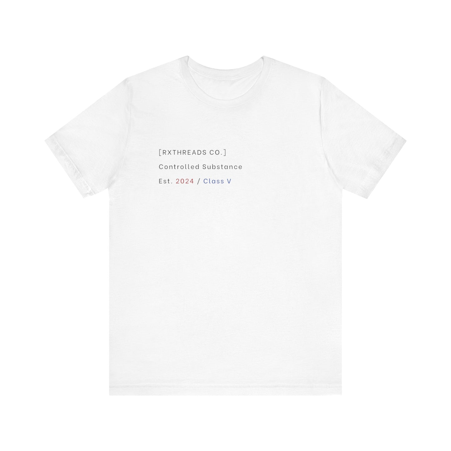 RxThreads Co. - Controlled Substance Tee