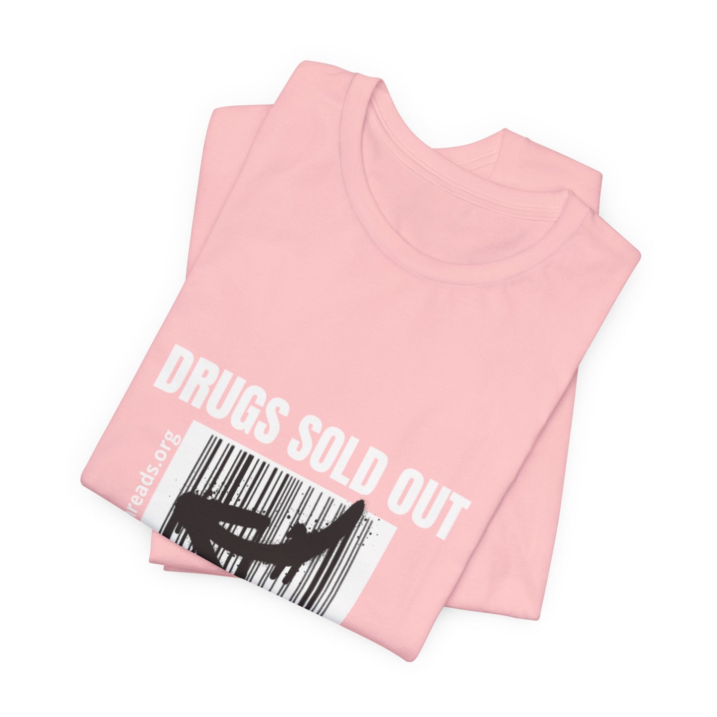 DRUGS SOLD OUT Tee