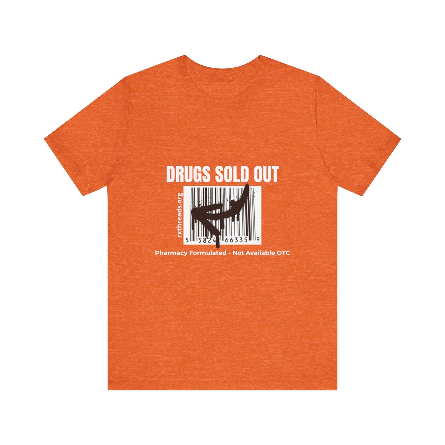 DRUGS SOLD OUT Tee