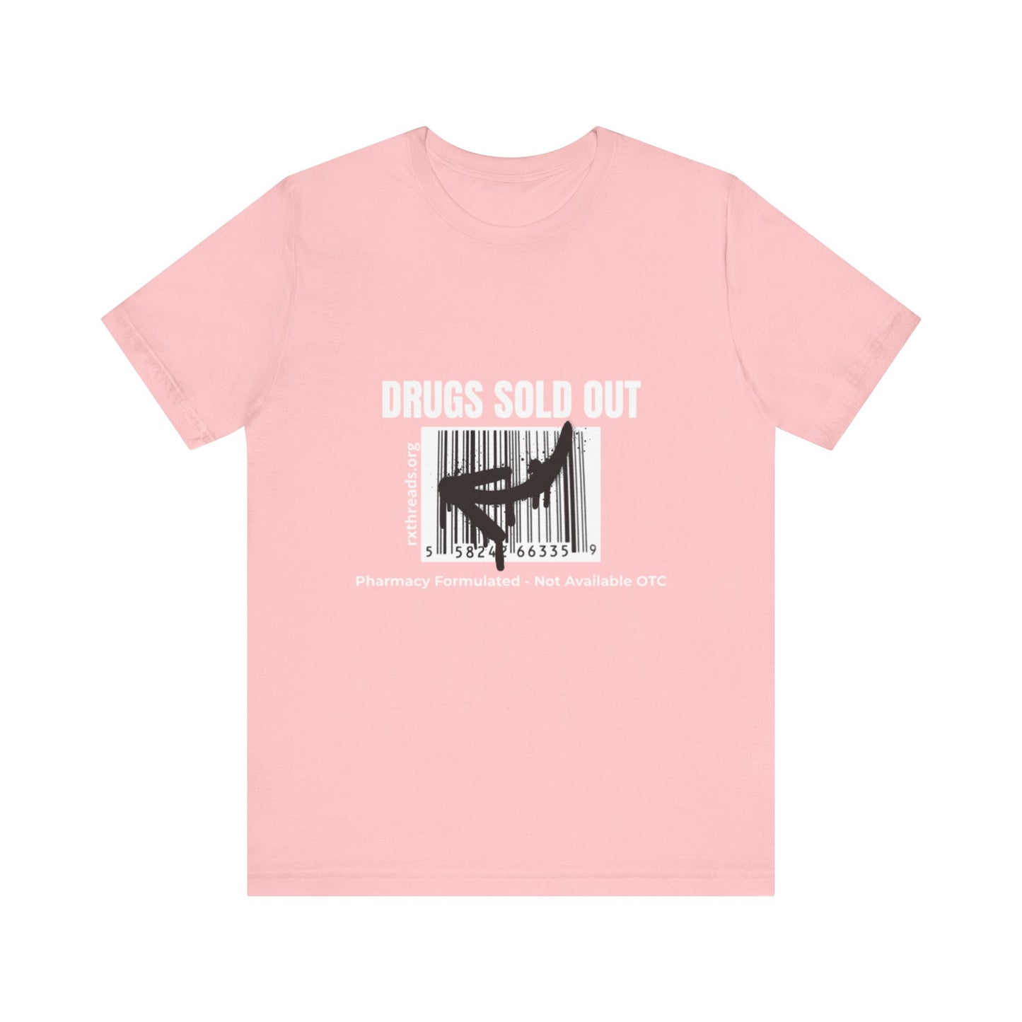 DRUGS SOLD OUT Tee