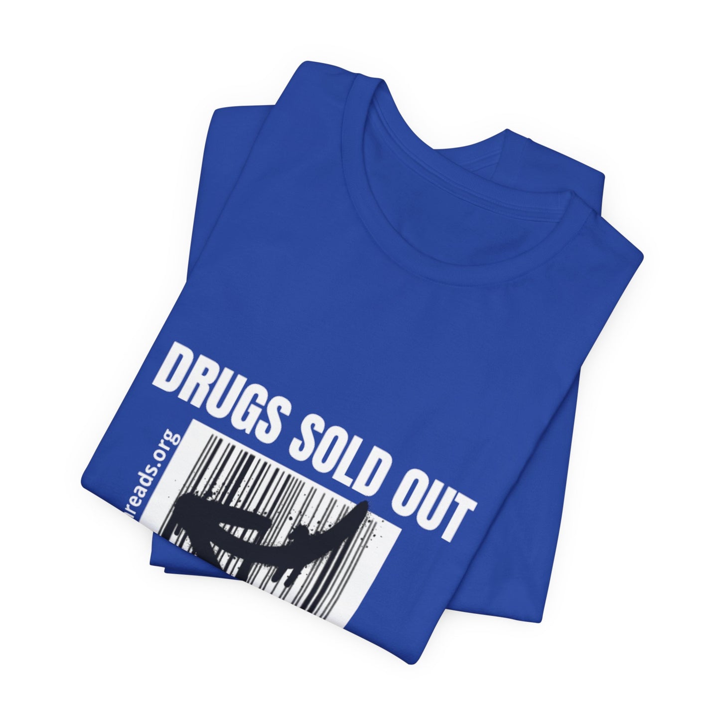 DRUGS SOLD OUT Tee