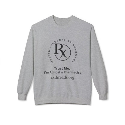 Trust Me, I'm Almost a Pharmacist Pullover
