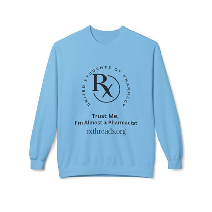 Trust Me, I'm Almost a Pharmacist Pullover