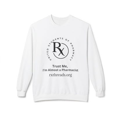 Trust Me, I'm Almost a Pharmacist Pullover